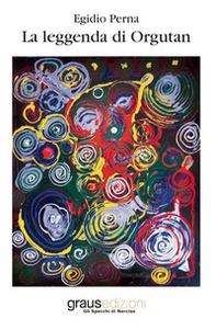La leggenda di Orgutan - Librerie.coop