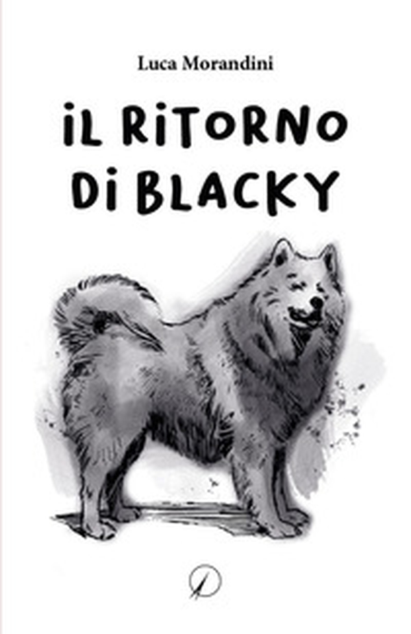 Il ritorno di Blacky - Librerie.coop Il ritorno di Blacky - Librerie.coop