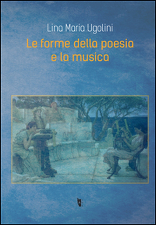 Le forme della poesia e la musica - Librerie.coop Le forme della poesia e la musica - Librerie.coop
