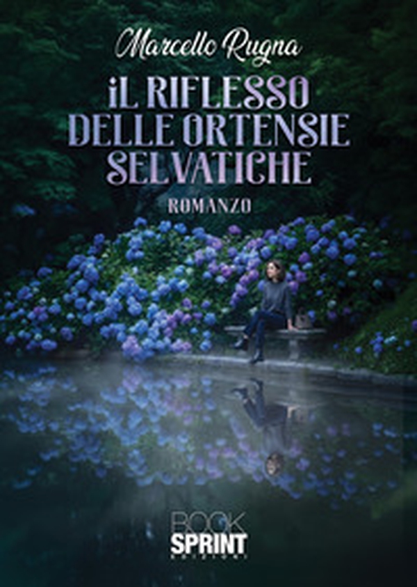 Il riflesso delle ortensie selvatiche - Librerie.coop