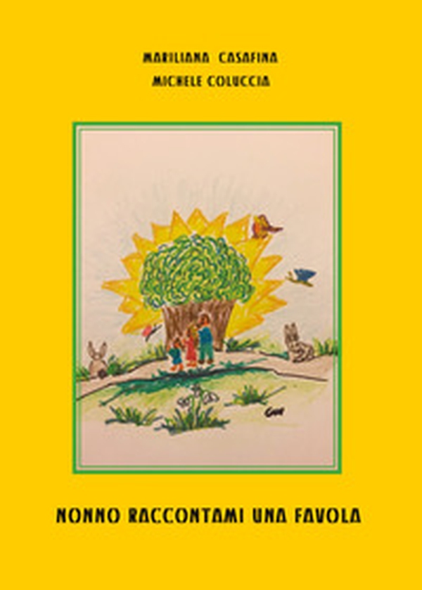 Nonno raccontami una favola - Librerie.coop Nonno raccontami una favola - Librerie.coop