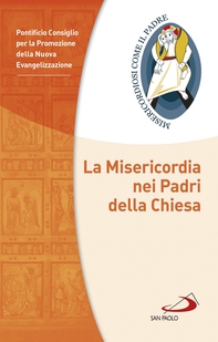 La Misericordia nei Padri della Chiesa - Librerie.coop La Misericordia nei Padri della Chiesa - Librerie.coop