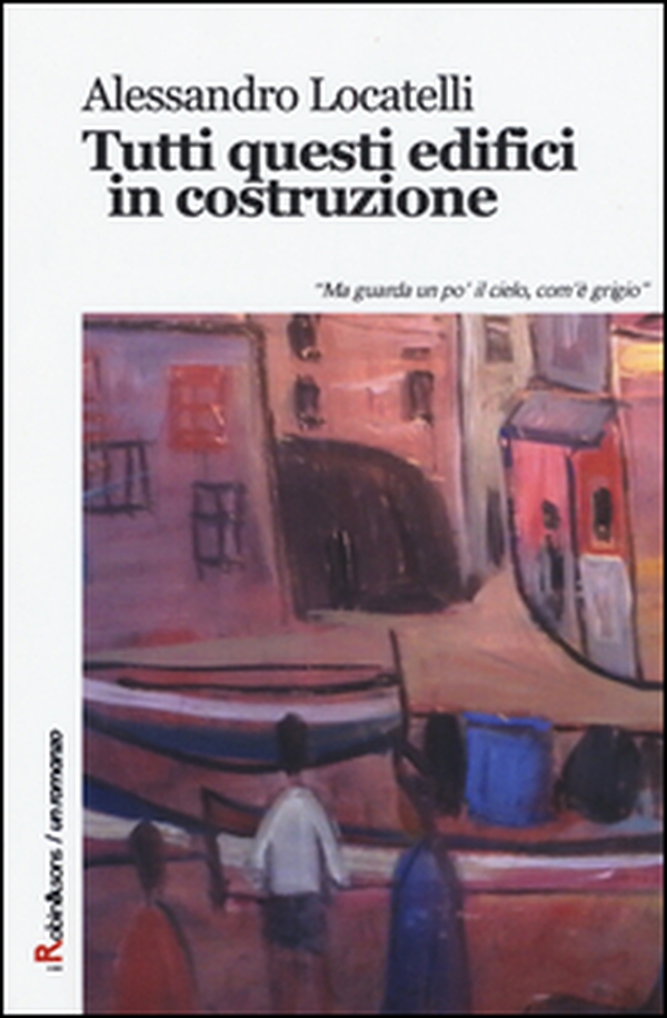 Tutti questi edifici in costruzione - Librerie.coop Tutti questi edifici in costruzione - Librerie.coop