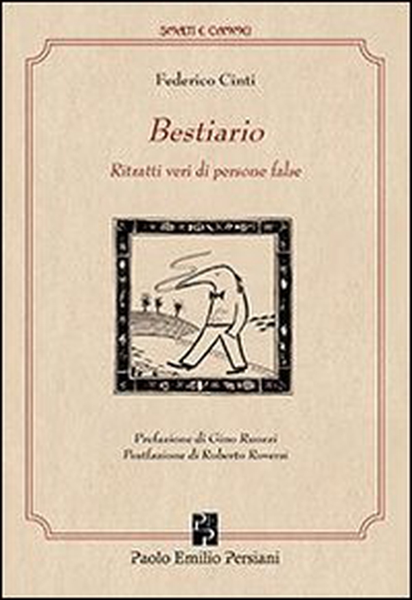Il Bestiario. Ritratti veri di persone false - Librerie.coop Il Bestiario. Ritratti veri di persone false - Librerie.coop