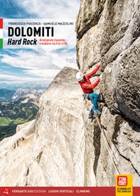 Dolomiti. Hard rock. Arrampicate classiche e moderne tra il 6c e l'8a - Librerie.coop Dolomiti. Hard rock. Arrampicate classiche e moderne tra il 6c e l'8a - Librerie.coop
