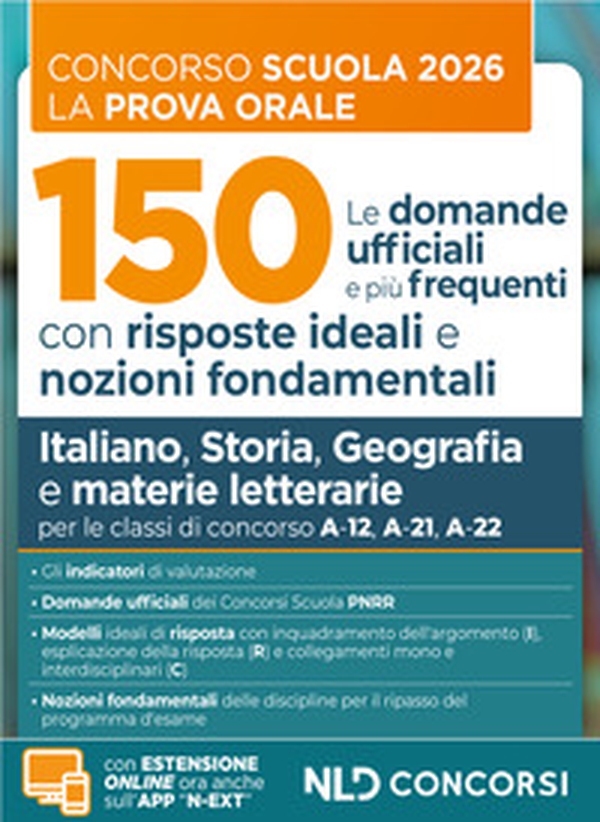 Concorso scuola prova orale. 150 domande ufficiali con risposte ideali e nozioni fondamentali di Italiano, Storia, Geografia e materie letterarie per la preparazione alla prova orale del concorso scuola - Librerie.coop