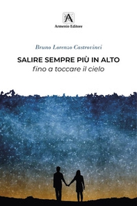 Salire sempre più in alto fino a toccare il cielo - Librerie.coop