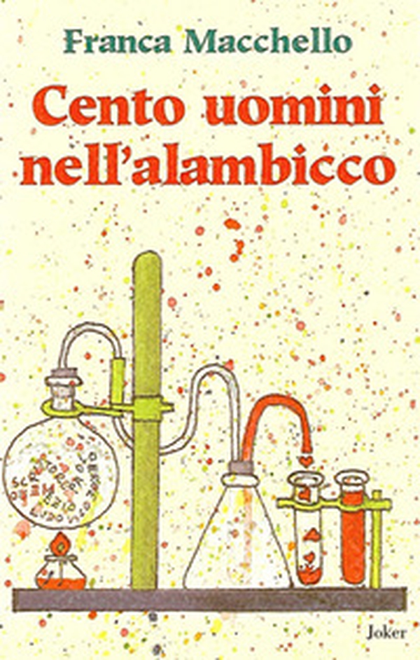 Cento uomini nell'alambicco - Librerie.coop Cento uomini nell'alambicco - Librerie.coop