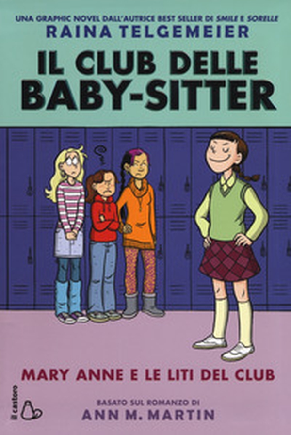 Mary Anne e le liti del club. Il Club delle baby-sitter - Librerie.coop Mary Anne e le liti del club. Il Club delle baby-sitter - Librerie.coop