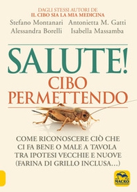 Salute! Cibo permettendo - Librerie.coop Salute! Cibo permettendo - Librerie.coop