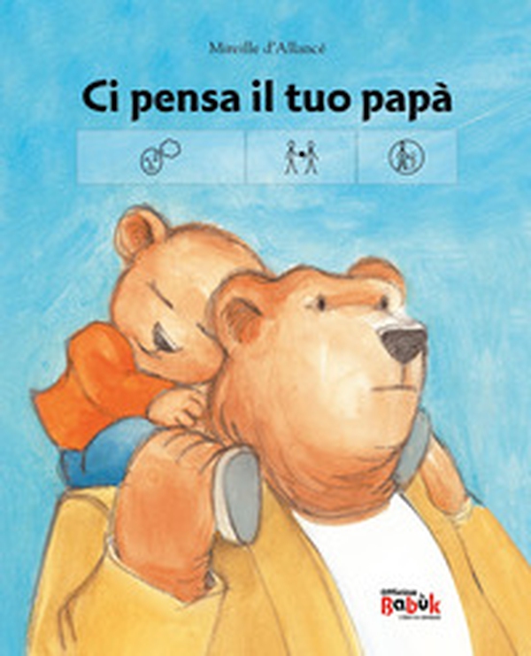 Ci pensa il tuo papà. Ediz. CAA - Librerie.coop