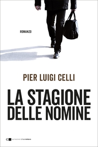 La stagione delle nomine - Librerie.coop La stagione delle nomine - Librerie.coop