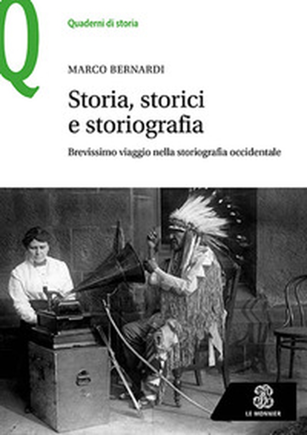 Storia, storici e storiografia. Brevissimo viaggio nella storiografia occidentale - Librerie.coop Storia, storici e storiografia. Brevissimo viaggio nella storiografia occidentale - Librerie.coop