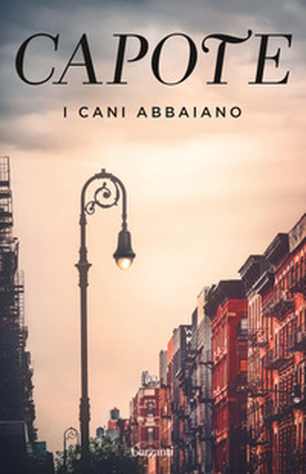 I cani abbaiano. Impressioni giovanili, ricordi e ritratti di luoghi e persone dai taccuini di un grande autore del Novecento - Librerie.coop I cani abbaiano. Impressioni giovanili, ricordi e ritratti di luoghi e persone dai taccuini di un grande autore del Novecento - Librerie.coop