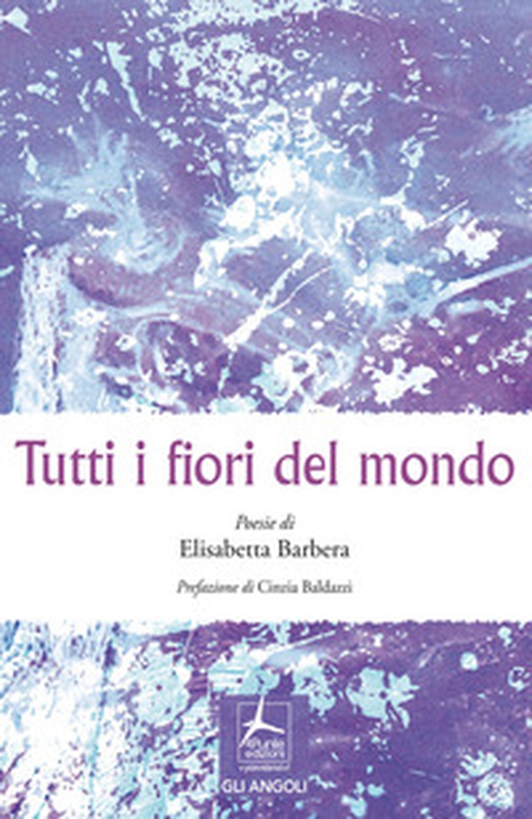 Tutti i fiori del mondo - Librerie.coop Tutti i fiori del mondo - Librerie.coop