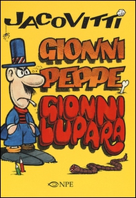 Jacovitti. Gionni Peppe e Gionni Lupara - Librerie.coop