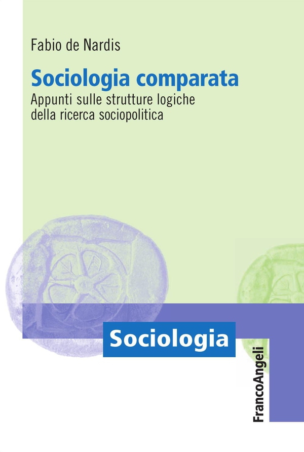 Sociologia comparata. Appunti sulle strutture logiche della ricerca sociopolitica - Librerie.coop Sociologia comparata. Appunti sulle strutture logiche della ricerca sociopolitica - Librerie.coop