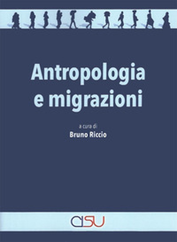 Antropologia e migrazioni - Librerie.coop Antropologia e migrazioni - Librerie.coop