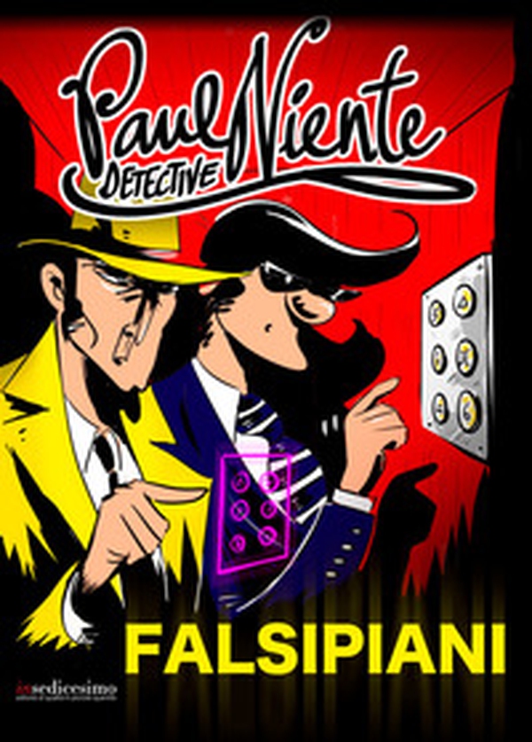 Paul Niente detective. Falsipiani - Librerie.coop Paul Niente detective. Falsipiani - Librerie.coop