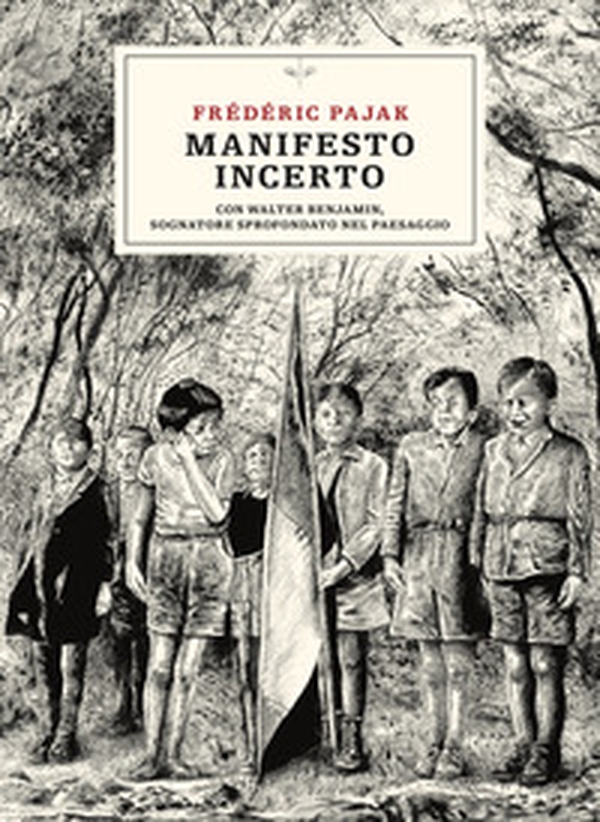 Manifesto incerto. Con Walter Benjamin, sognatore sprofondato nel paesaggio - Librerie.coop Manifesto incerto. Con Walter Benjamin, sognatore sprofondato nel paesaggio - Librerie.coop