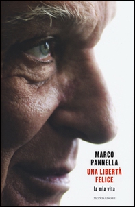 Una libertà felice. La mia vita - Librerie.coop