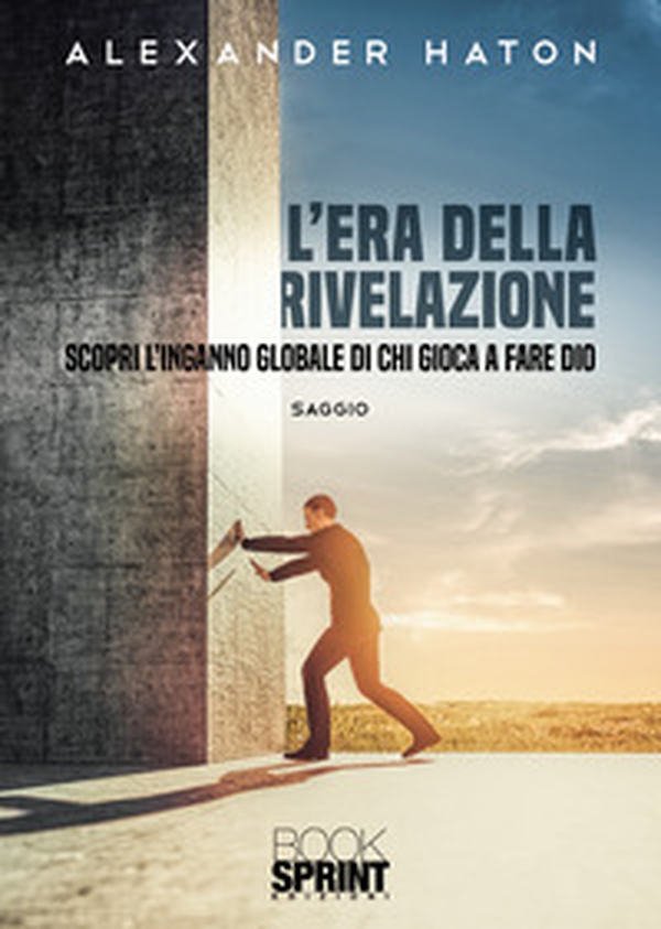 L'era della rivelazione - Librerie.coop L'era della rivelazione - Librerie.coop