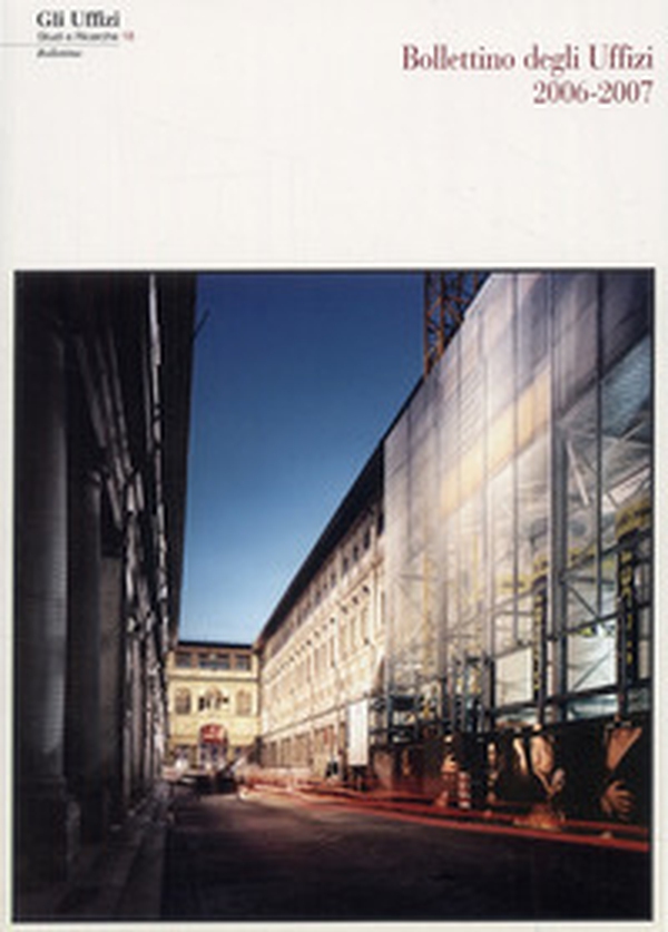 Bollettino della Galleria degli Uffizi 2006-2007 - Librerie.coop Bollettino della Galleria degli Uffizi 2006-2007 - Librerie.coop