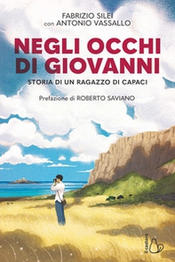 Negli occhi di Giovanni. Storia di un ragazzo di Capaci - Librerie.coop