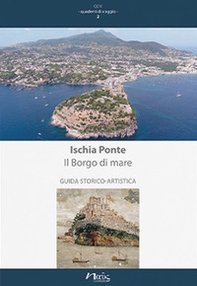 Ischia Ponte. Il Borgo di mare. Guida storico-artistica - Librerie.coop