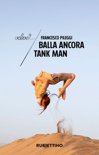 Balla ancora Tank Man - Librerie.coop