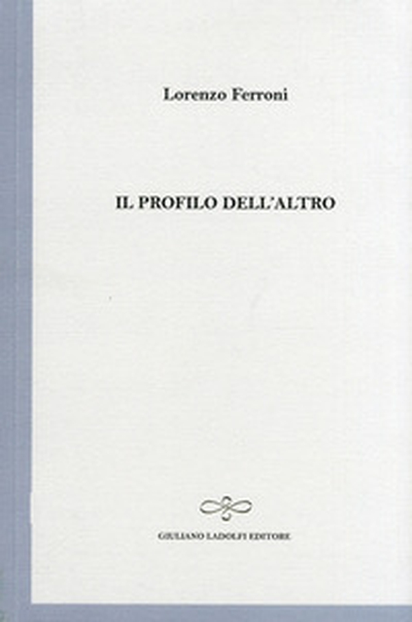 Il profilo dell'altro - Librerie.coop Il profilo dell'altro - Librerie.coop