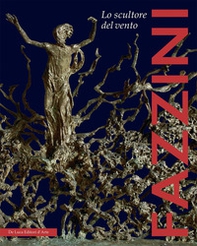 Pericle Fazzini. Lo scultore del vento. Ediz. italiana e inglese - Librerie.coop