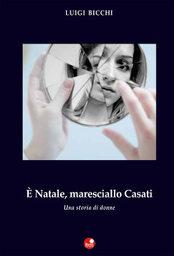 È Natale, maresciallo Casati. Una storia di donne - Librerie.coop È Natale, maresciallo Casati. Una storia di donne - Librerie.coop