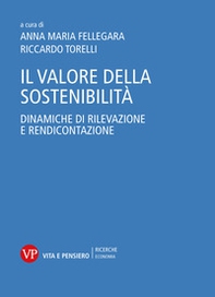 Il valore della sostenibilità. Dinamiche di rilevazione e rendicontazione - Librerie.coop
