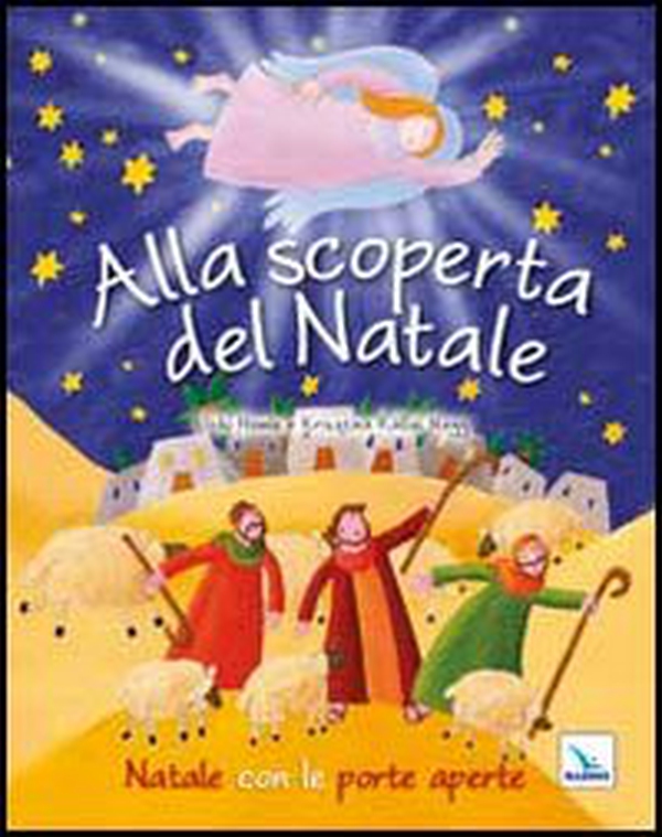 Alla scoperta del Natale. Natale con le porte aperte - Librerie.coop Alla scoperta del Natale. Natale con le porte aperte - Librerie.coop