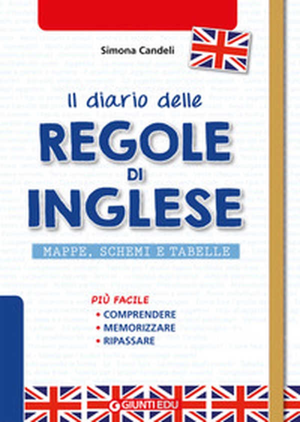 Il diario delle regole di inglese. Mappe, schemi e tabelle di english grammar - Librerie.coop Il diario delle regole di inglese. Mappe, schemi e tabelle di english grammar - Librerie.coop