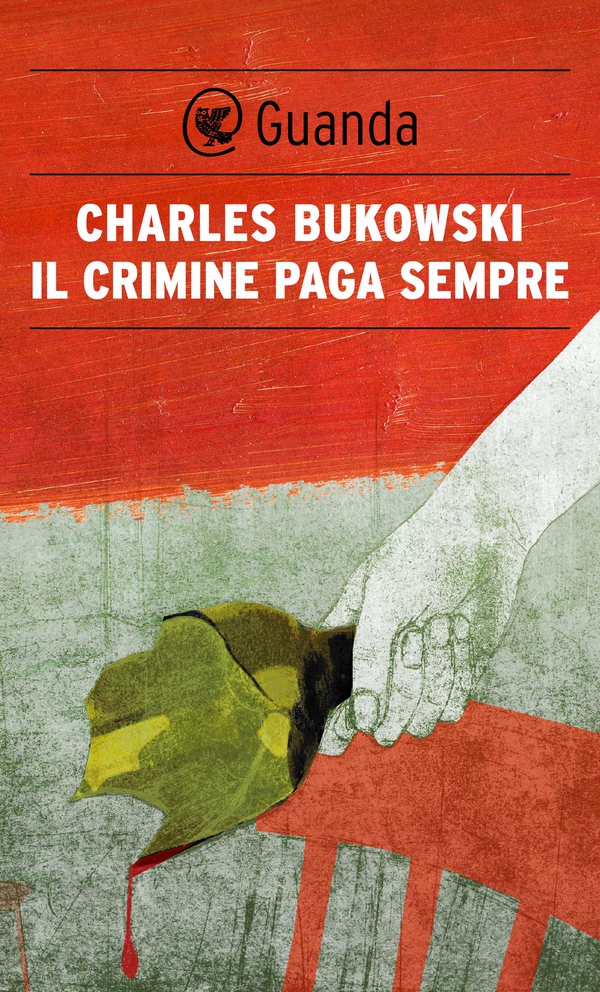 Il crimine paga sempre - Librerie.coop Il crimine paga sempre - Librerie.coop