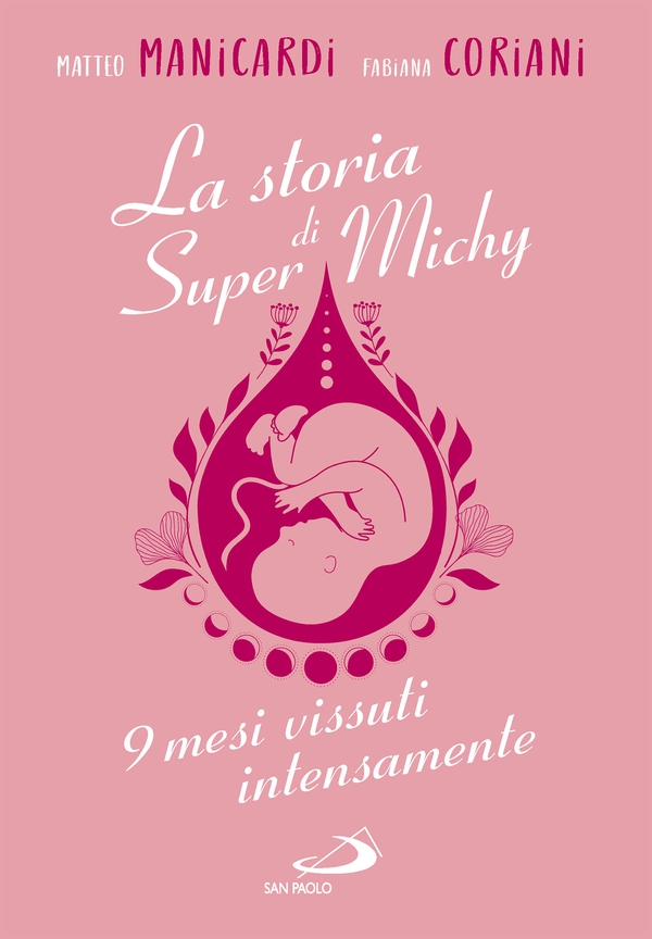 La storia di Super Michy - Librerie.coop La storia di Super Michy - Librerie.coop