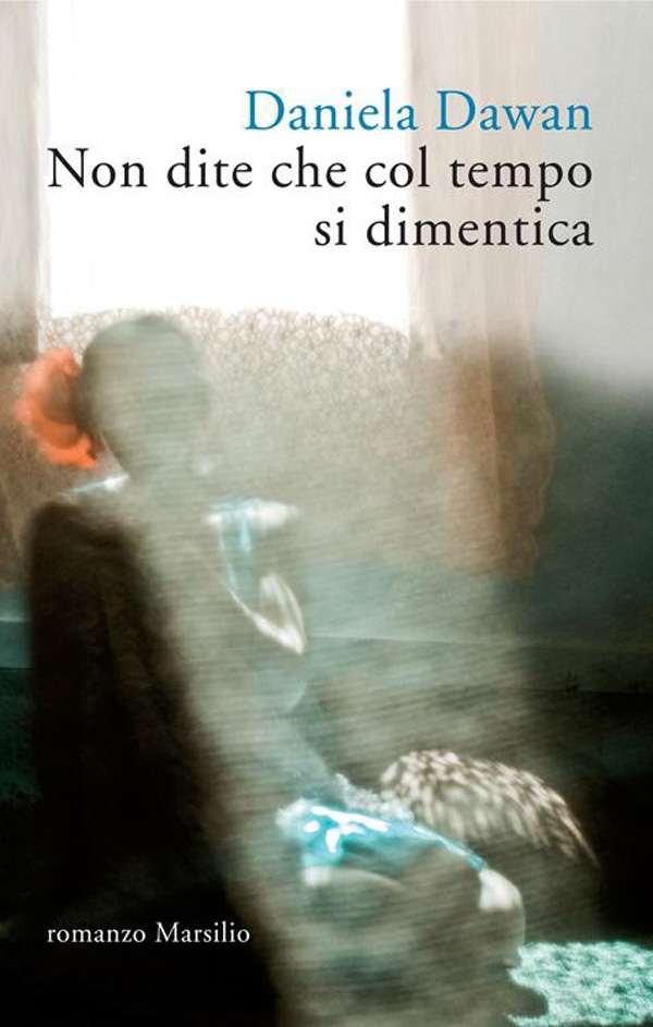 Non dite che col tempo si dimentica - Librerie.coop Non dite che col tempo si dimentica - Librerie.coop