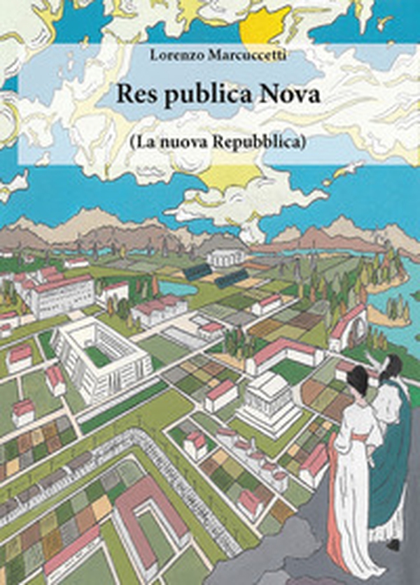 Res publica Nova. (La nuova Repubblica) - Librerie.coop Res publica Nova. (La nuova Repubblica) - Librerie.coop