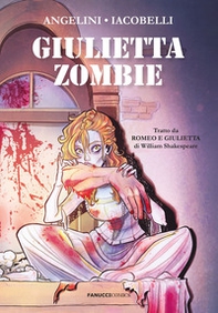 Giulietta zombie da «Romeo e Giulietta» di William Shakespeare - Librerie.coop
