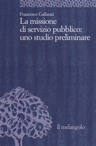 La missione di servizio pubblico: uno studio preliminare - Librerie.coop La missione di servizio pubblico: uno studio preliminare - Librerie.coop