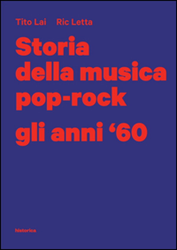 Storia della musica pop-rock. Gli anni '60 - Librerie.coop Storia della musica pop-rock. Gli anni '60 - Librerie.coop