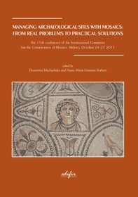 Managing archaelogical sites with mosaics: from real problems to practical solutions - Librerie.coop Managing archaelogical sites with mosaics: from real problems to practical solutions - Librerie.coop