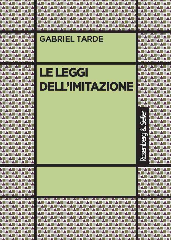 Le leggi dell'imitazione - Librerie.coop Le leggi dell'imitazione - Librerie.coop