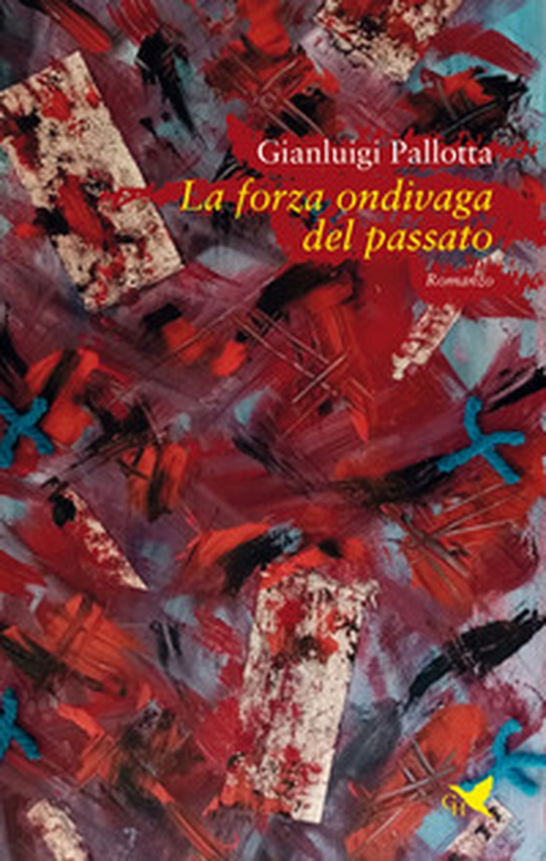 La forza ondivaga del passato - Librerie.coop La forza ondivaga del passato - Librerie.coop