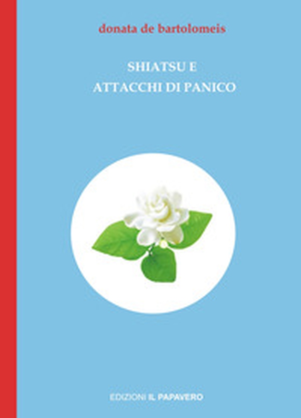 Shiatsu e attacchi di panico - Librerie.coop Shiatsu e attacchi di panico - Librerie.coop