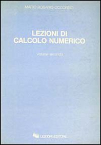 Lezioni di calcolo numerico - Vol. 2 - Librerie.coop