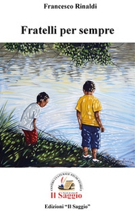 Fratelli per sempre - Librerie.coop