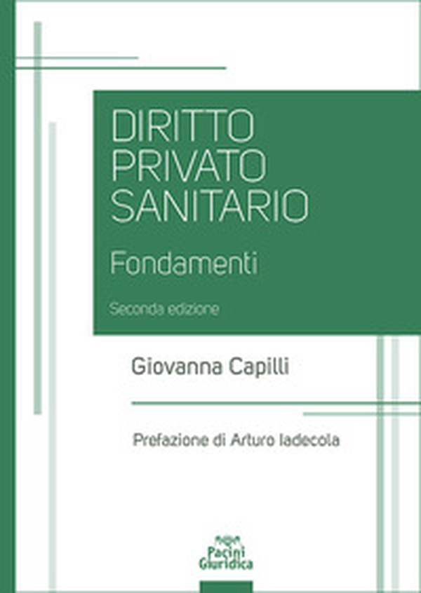 Diritto privato sanitario. Fondamenti - Librerie.coop Diritto privato sanitario. Fondamenti - Librerie.coop